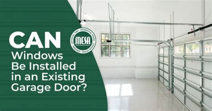 Can you add Windows to existing garage door