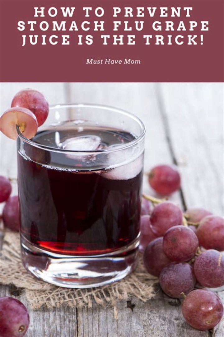 Does grape juice help with stomach virus?