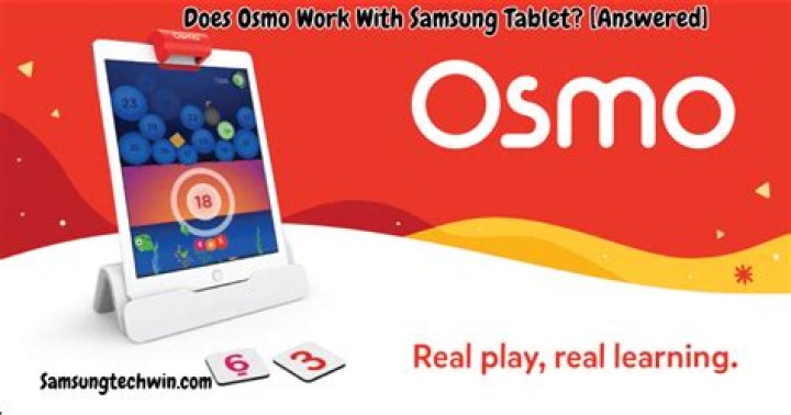Does Osmo work with Samsung tablet?