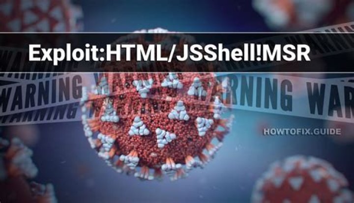 Exploit:HTML/Shellcode!MSR — Virus Removal Guide