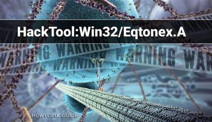 HackTool:Win32/Eqtonex.A (Eqtonex HackTool) — Virus Removal Guide