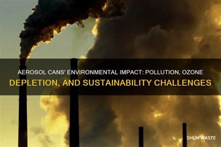 How do aerosol cans affect the environment