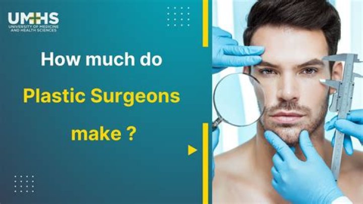 How much do plastic surgeons make in 2018?