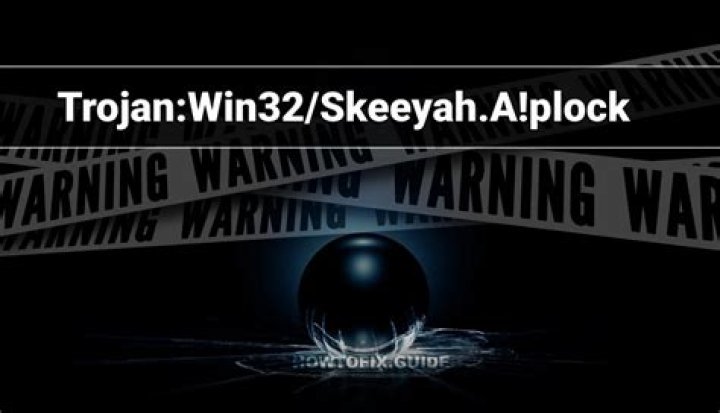 Trojan:Win32/Skeeyah.A!plock — Virus Removal Guide