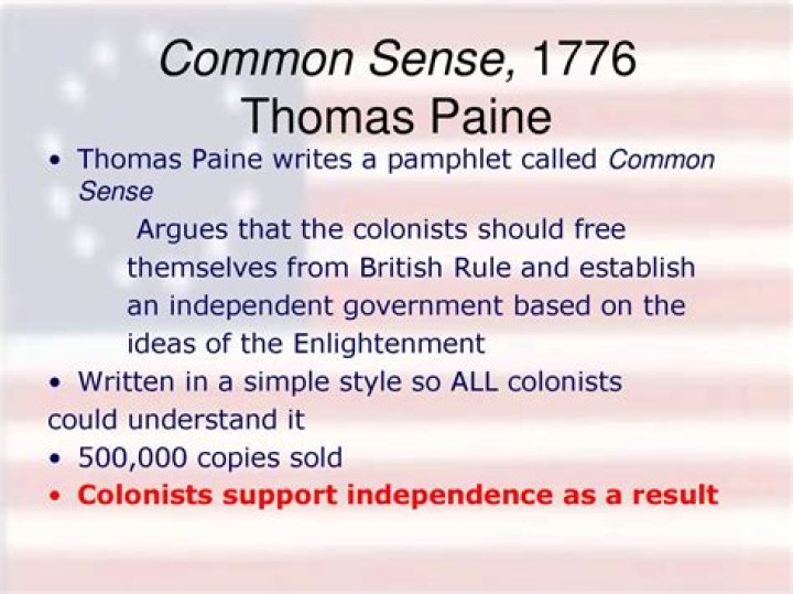 What common sense arguments did Thomas Paine present in support of independence?