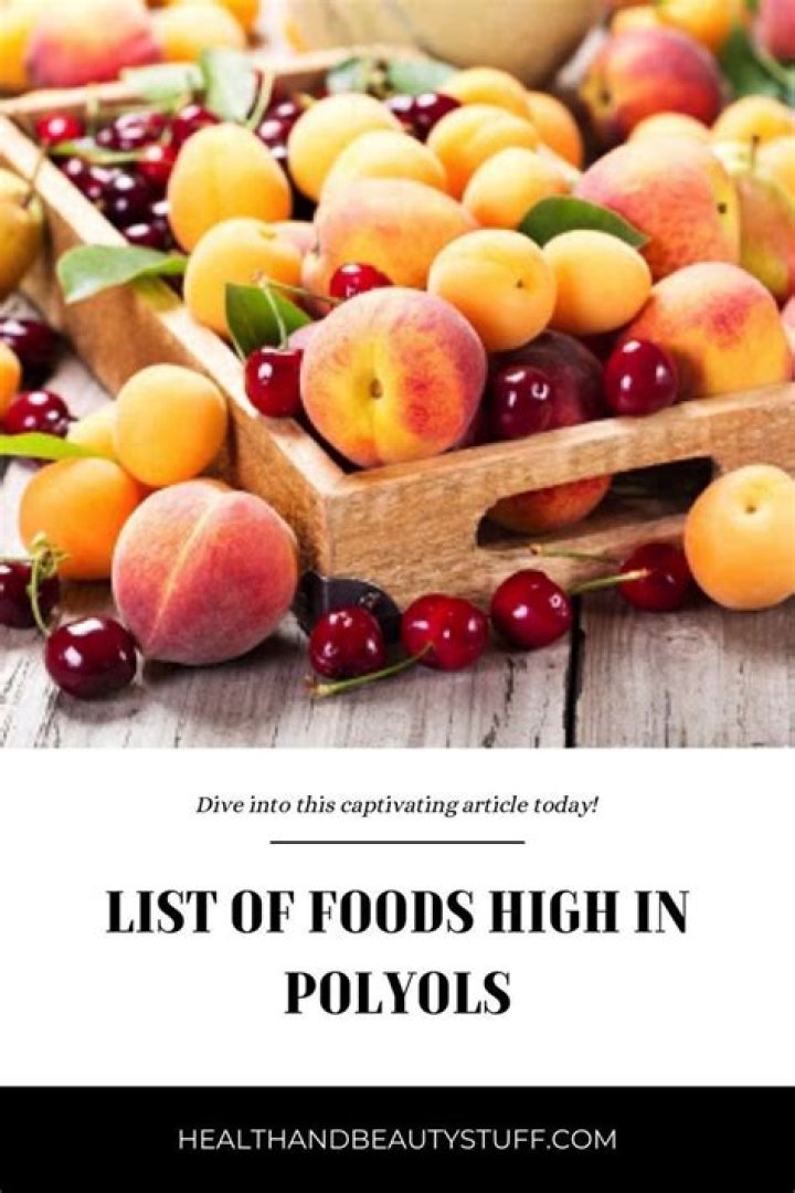 What foods are high in polyols
