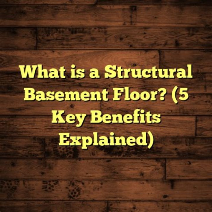 What is a structural basement floor