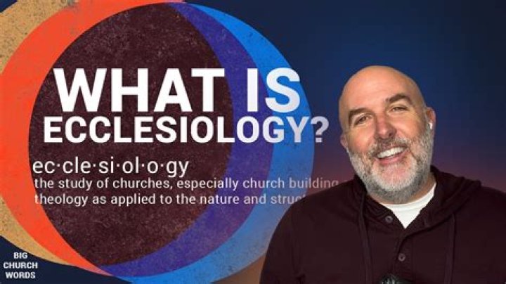 What is ecclesiology in the Bible?