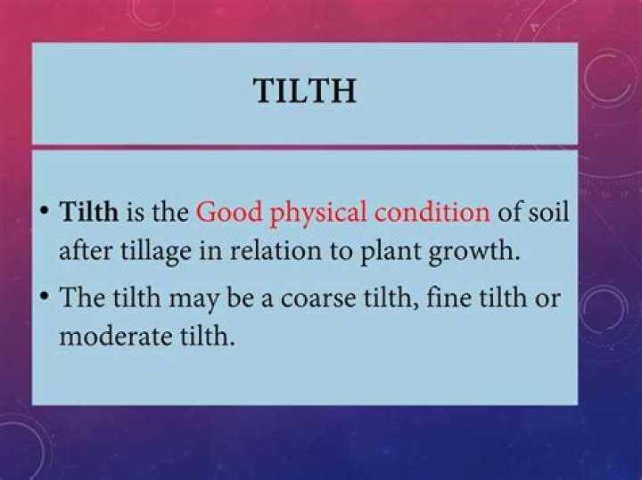 What is good soil tilth