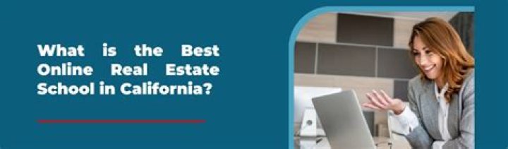 What is the best online real estate school in California?