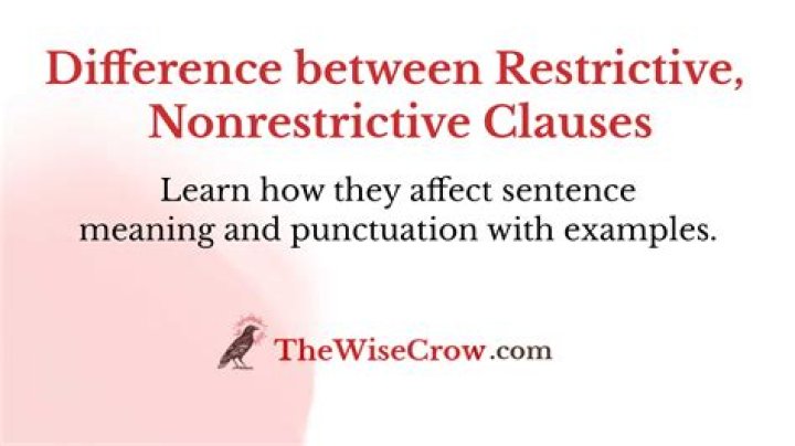 What is the difference between restrictive and non restrictive clause