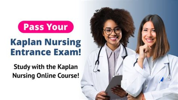 What is the Kaplan entrance exam for nursing school