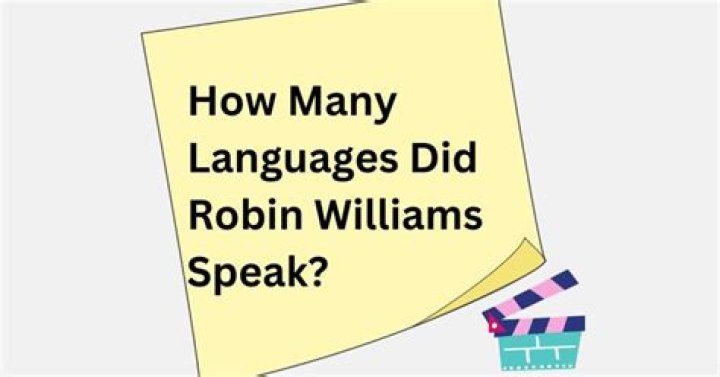 What languages did Robin Williams speak?