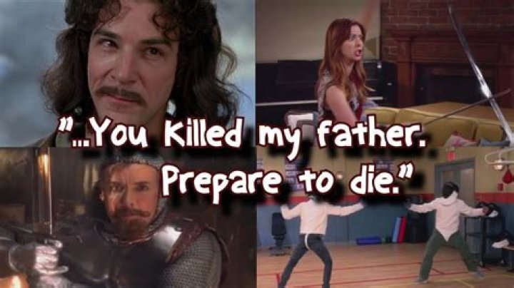 What movie says you killed my father prepare to die?