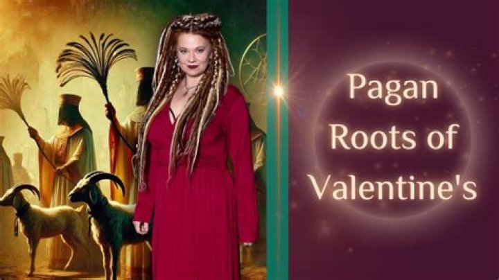 Why is Valentine's Day Pagan?