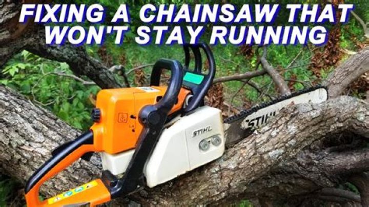 Why wont my chainsaw keep running